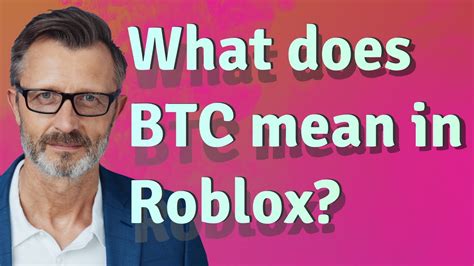 The former is a form of digital currency that you should avoid, while the latter is a simple text chat expression. . What does btc mean in roblox